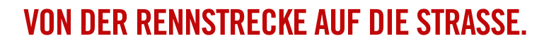 Roter von der Rennstrecke auf die Straße Schriftzug